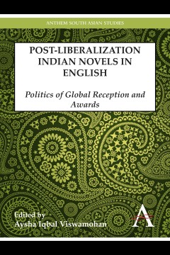 Postliberalization Indian Novels in English