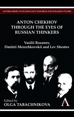 Anton Chekhov Through the Eyes of Russian Thinkers
