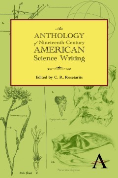 An Anthology of Nineteenth-Century American Science Writing