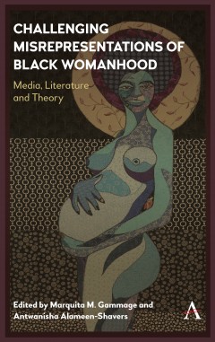 Challenging Misrepresentations of Black Womanhood
