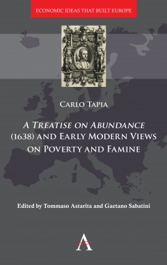 A Treatise on Abundance (1638) and Early Modern Views on Poverty and Famine