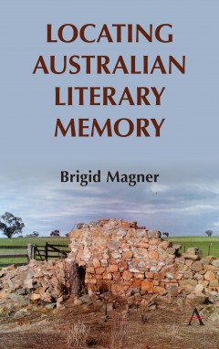 Locating Australian Literary Memory