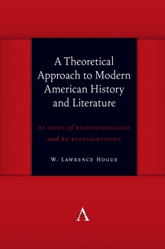 A Theoretical Approach to Modern American History and Literature