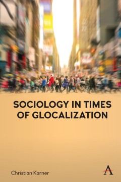 Sociology in Times of Glocalization