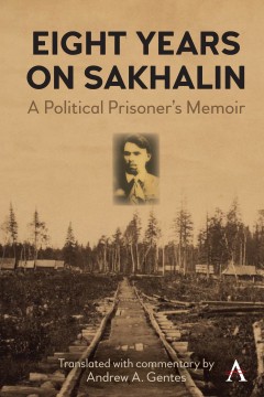 Eight Years on Sakhalin