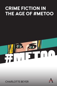 Crime Fiction in the Age of #MeToo