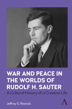 War and Peace in the Worlds of Rudolf H. Sauter