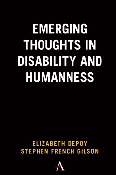 Emerging Thoughts in Disability and Humanness