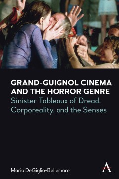 Grand-Guignol Cinema and the Horror Genre