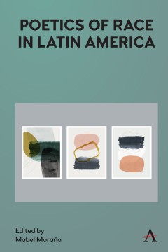 Poetics of Race in Latin America