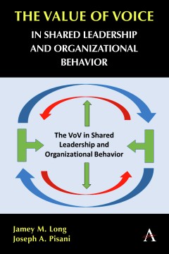 The Value of Voice in Shared Leadership and Organizational Behavior