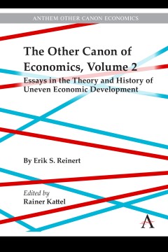The Other Canon of Economics, Volume 2