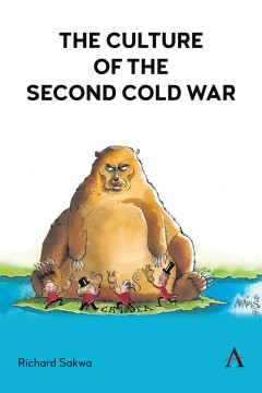 The Culture of the Second Cold War