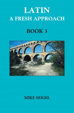 Latin: A Fresh Approach Book 3
