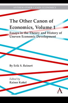 The Other Canon of Economics, Volume 1