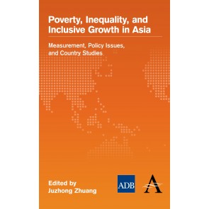 Poverty, Inequality, and Inclusive Growth in Asia