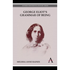 George Eliot's Grammar of Being