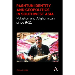 Pashtun Identity and Geopolitics in Southwest Asia