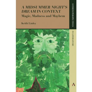 'A Midsummer Night’s Dream' in Context