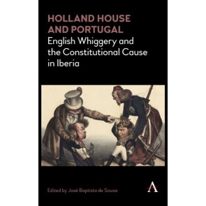 Holland House and Portugal, 1793–1840