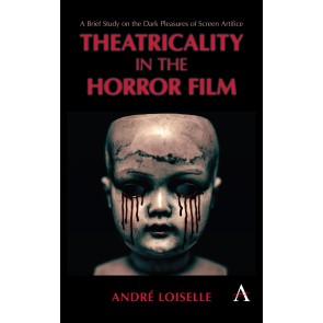 Theatricality in the Horror Film