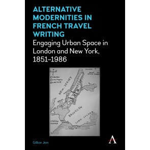 Alternative Modernities in French Travel Writing