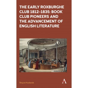The Early Roxburghe Club 1812–1835