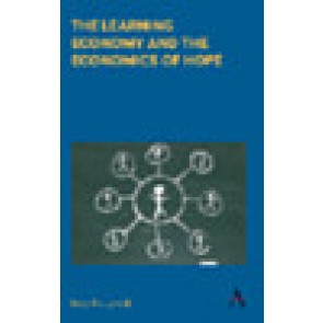 The Learning Economy and the Economics of Hope