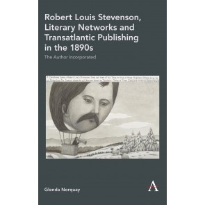Robert Louis Stevenson, Literary Networks and Transatlantic Publishing in the 1890s