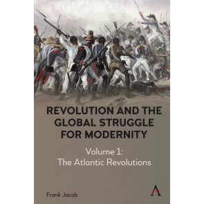 Revolution and the Global Struggle for Modernity