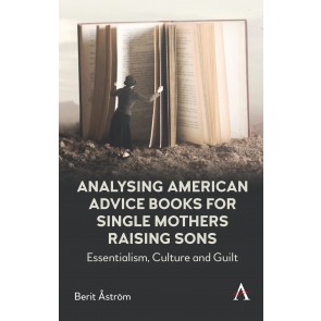 Analysing American Advice Books for Single Mothers Raising Sons
