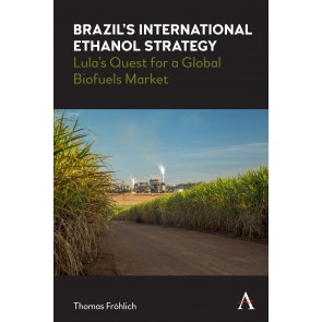 Brazil’s International Ethanol Strategy