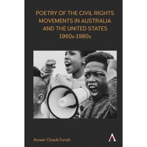 Poetry of the Civil Rights Movements in Australia and the United States, 1960s–1980s