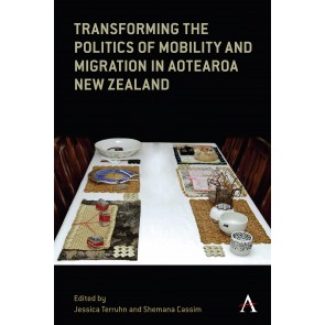 Transforming the Politics of Mobility and Migration in Aotearoa New Zealand