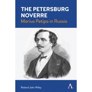 The Petersburg Noverre: Marius Petipa in Russia