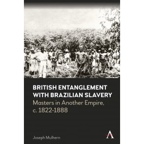 British Entanglement with Brazilian Slavery