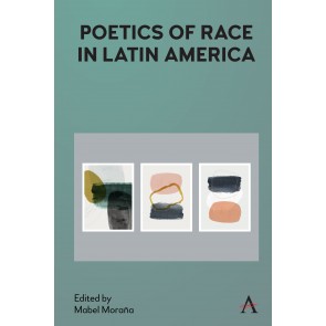 Poetics of Race in Latin America