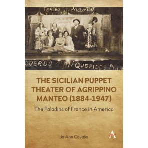 The Sicilian Puppet Theater of Agrippino Manteo (1884-1947)