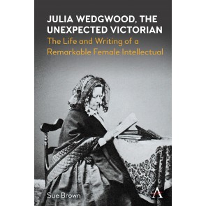 Julia Wedgwood, The Unexpected Victorian