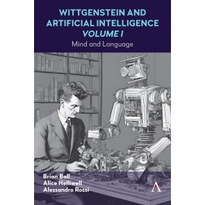 Wittgenstein and Artificial Intelligence, Volume I
