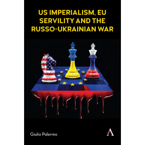 US imperialism, EU servility and the Russo-Ukrainian war