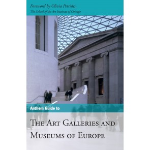 Anthem Guide to the Art Galleries and Museums of Europe