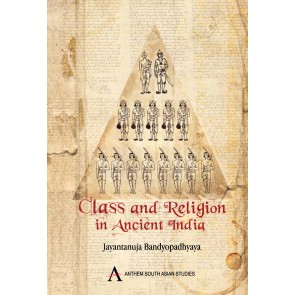 Class and Religion in Ancient India