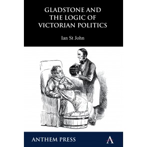 Gladstone and the Logic of Victorian Politics