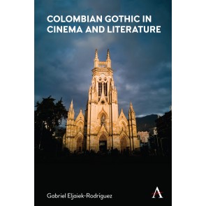 Colombian Gothic in Cinema and Literature